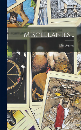 Miscellanies .., De Aubrey, John 1626-1697. Editorial Legare Street Pr, Tapa Dura En Inglés