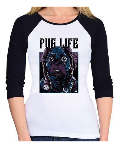 Baby Look Raglan Pug Life 3/4