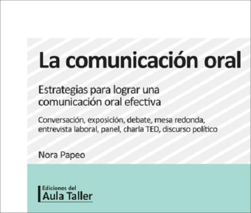 La Comunicacion Oral - Estrategias Para Lograr Una Comunicac