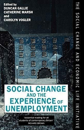 Libro: Social Change And The Experience Of Unemployment (the