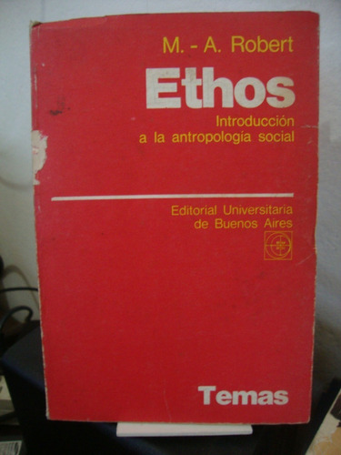 Ethos - Introduccion A La Antropologia Social - M. A. Robert