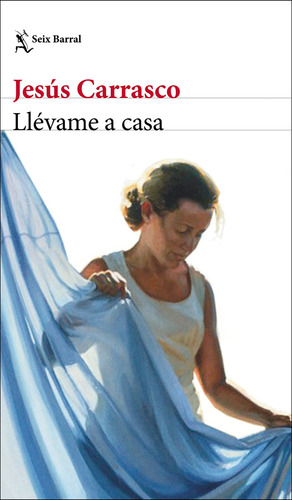 Llévame a casa, de Jesús Carrasco. Serie 6280003740, vol. 1. Editorial Grupo Planeta, tapa blanda, edición 2022 en español, 2022