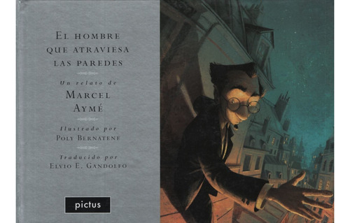 Hombre Que Atraviesa L/paredes El Td, De Ayme Marcel., Vol. Abc. Editorial Pictus, Tapa Blanda En Español, 1