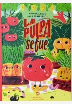 Libro La Pulpa Se Fue - Zoladz, Mauro