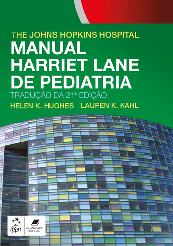 Manual Harriet Lane de Pediatria, de Johns Hopkins Hospital. Editora Gen – Grupo Editorial Nacional Part S/A, capa mole em português, 2019