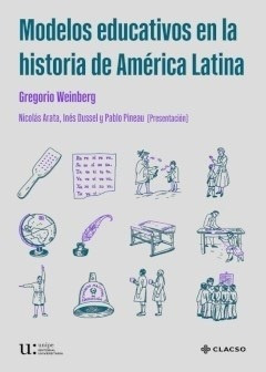 Modelos Educativos En La Historia De America Latin - Weinber
