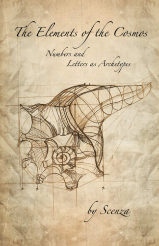 Libro: Los Elementos Del Cosmos: Números Y Letras Como Arque