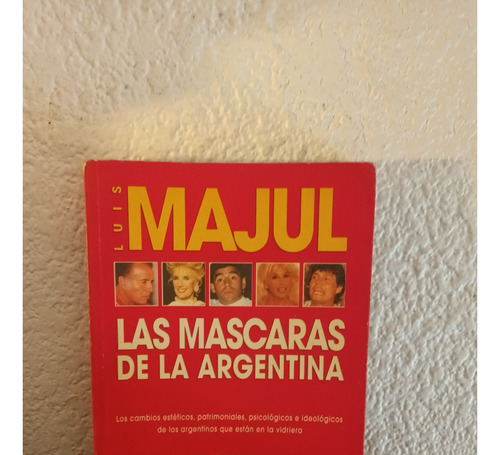 Las Mascaras De La Argentina - Majul