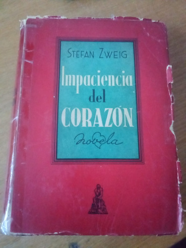 Impaciencia Del Corazón - Stefan Zweig