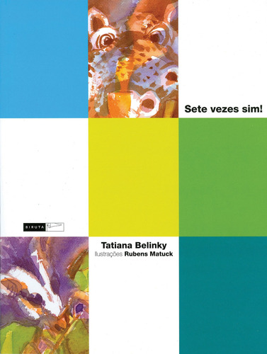 Sete vezes sim!, de Belinky, Tatiana. Série Poemas da Tatiana Editora Biruta Ltda., capa mole em português, 2006
