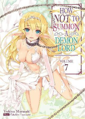 Libro How Not To Summon A Demon Lord: Volume 7