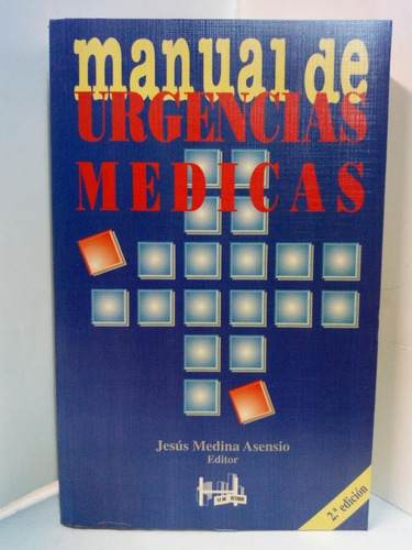 Manual De Urgencias Medicas 2ed - J. Medina Asensio