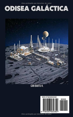 Odisea Galactica: Colonizacion Del Espacio Y Avance Tecnolog