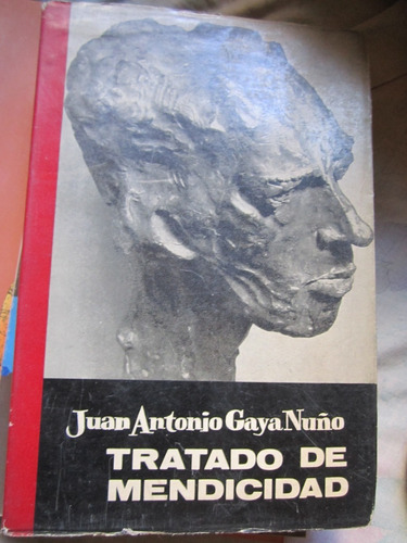 Tratado De Mendicidad(juan Antonio Gaya Nuño)