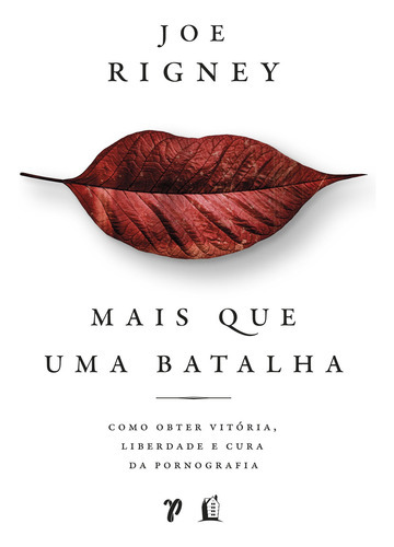 Mais Que Uma Batalha, De Joe Rigney. Editora Thomas Nelson Brasil, Capa Mole Em Português, 2021