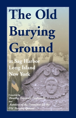 Libro The Old Burying Ground At Sag Harbor Long Island, N...