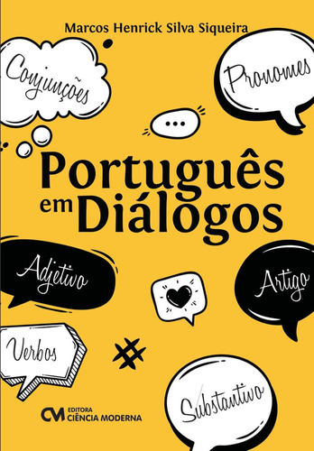 Português Em Diálogos, De Marcos Henrick Silva Siqueira.