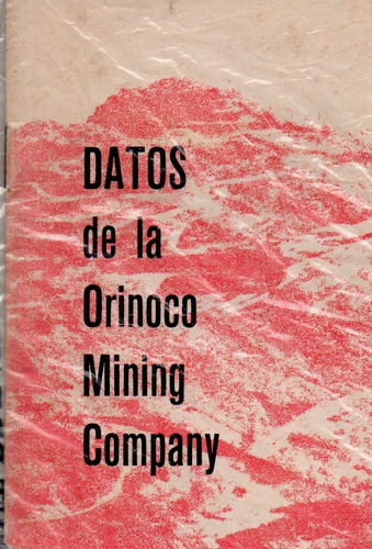 Datos De La Orinoco Mining Company Hierro Mineria