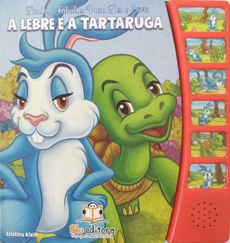 Lindas Fábulas Para Ler E Ouvir: A Lebre E A Tartaruga
