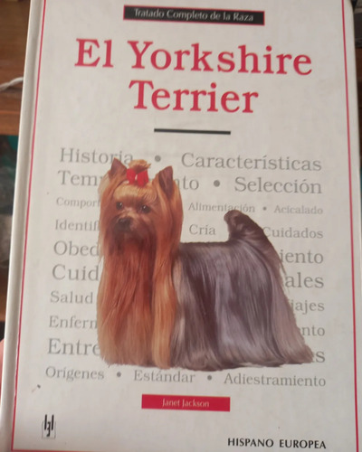 Historia,caract,cuidados Integrales De Los Yorkshire Terrier