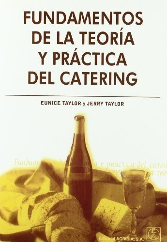 Fundamentos De La Teoria Y Practica Del Catering