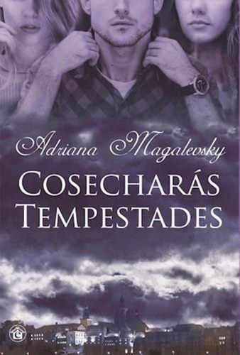 Cosecharas Tempestades Adriana Magalevsky El Emporio Edicion