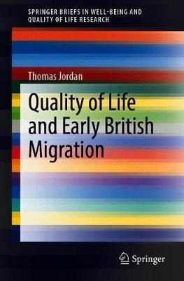 Libro Quality Of Life And Early British Migration - Thoma...