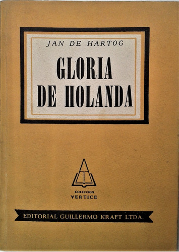 Gloria De Holanda - Jan De Hartog - Guillermo Kraft  1957