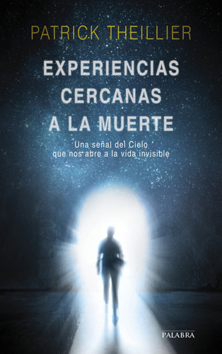 Experiencias Cercanas A La Muerte - Theillier, Patrick