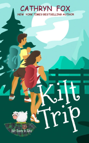 Libro: Kilt Trip (steamy Romantic Comedy) (hot Scots In