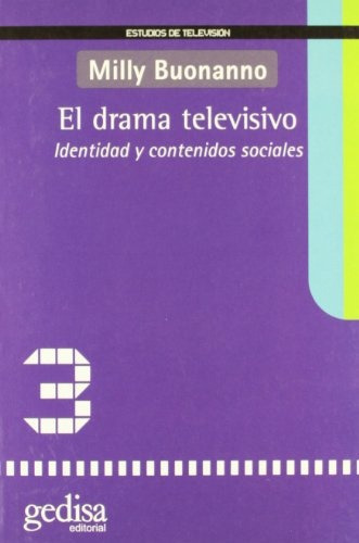 El Drama Televisivo, de Milly Buonano. Editorial Gedisa, tapa blanda, edición 1 en español