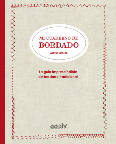 Mi Cuaderno De Bordado - Suarez, Marie