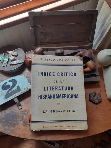Índice Crítico De La Literatura Hispanoamericana/ensayistica
