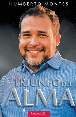 Libro El Triunfo Del Alma - Montes, Humberto