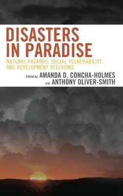 Libro Disasters In Paradise : Natural Hazards, Social Vul...
