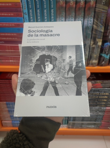Libro Sociología De La Masacre - Manuel Guerrero