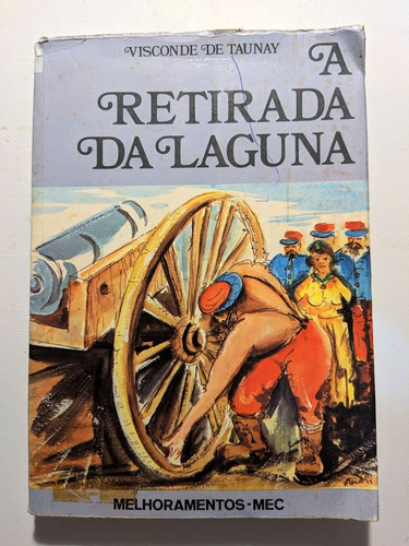 Livro A Retirada Da Laguna - Visconde De Taunay