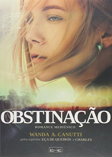 Libro Obstinação De Wanda A.canutti  Eca De Queiros Eme