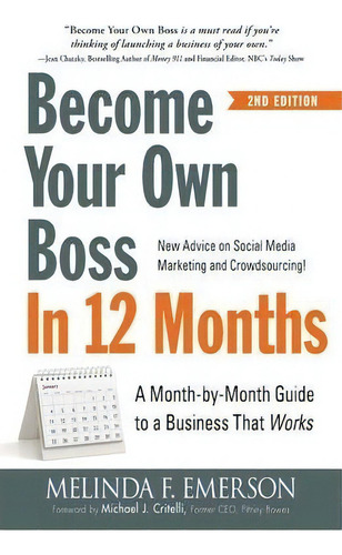 Become Your Own Boss In 12 Months : A Month-by-month Guide To A Business That Works, De Melinda F. Emerson. Editorial Adams Media Corporation, Tapa Blanda En Inglés