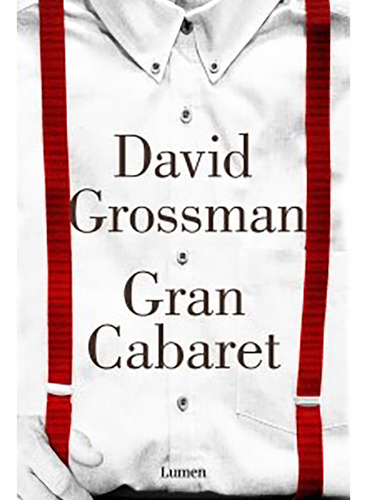 Gran Cabaret - Grossman - Lumen - #d