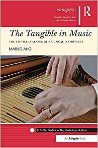 The Tangible In Music The Tactile Learning Of A Musical Inst