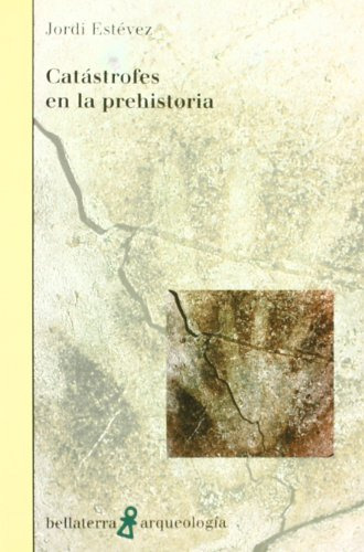 Libro Catástrofes En La Prehistoria De Jordi Estévez Ed: 1