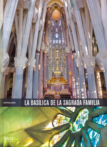 La Basílica De La Sagrada Familia  -  Faulí I Oller, Jordi