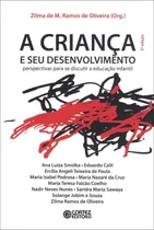 Comprar A criança e seu desenvolvimento: perspectivas para se discutir a educação infantil, de (Organizador) Oliveira, Zilma de Moraes Ramos de. Editorial Cortez Editora e Livraria LTDA, capa mole em portuguê