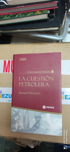 Libro La Cuestión Petrolera. Bernard Mommer