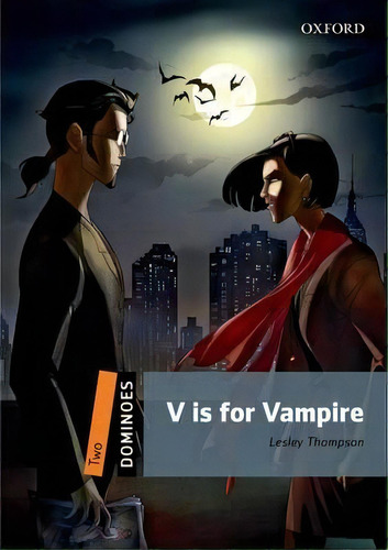 Dominoes: Two: V Is For Vampire, De Lesley Thompson. Editorial Oxford University Press, Tapa Blanda En Inglés