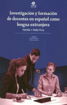 Libro Investigación Y Formación De Docentes En Español Como