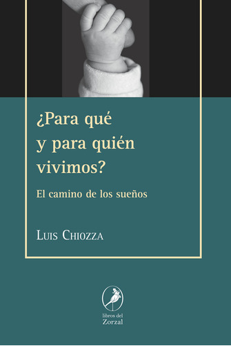 Para Que Y Para Quien Vivimosr - Luis Chiozza
