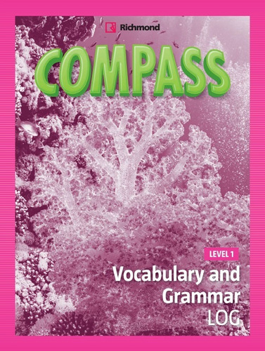 Compass 1 - Vocabulary And Grammar Log - Ed. Richmond