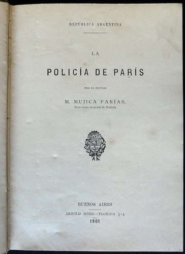 La Policía De Paris. M. Mujica Farias. Año 1901. 47n 679